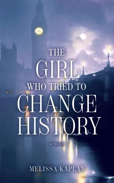 Melissa Kaplan - Girl Who Tried to Change History, E-bok. Tillgänglighet: Lägg i varukorg
