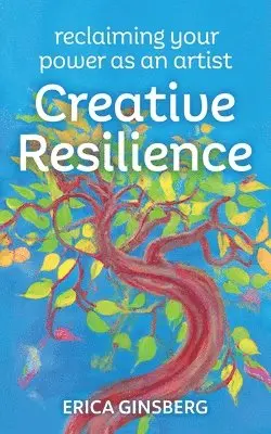 Erica Ginsberg - Creative Resilience, Häftad. Tillgänglighet: Lägg i varukorg