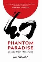 Kay Enokido - Phantom Paradise, Inbunden