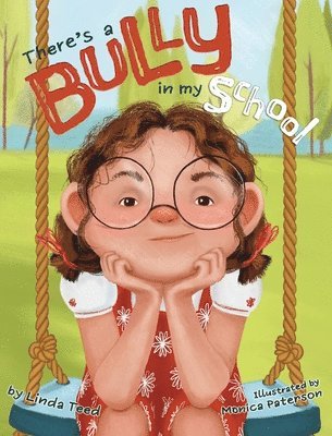 Teed - There's a Bully in My School, Inbunden