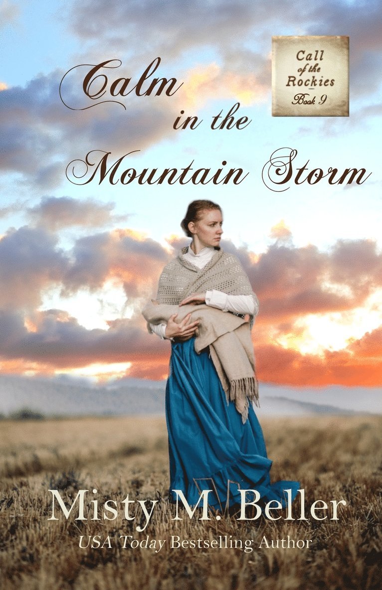 Misty M Beller - Calm in the Mountain Storm, Häftad