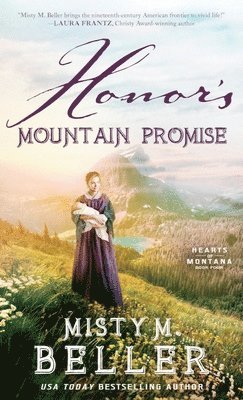 Misty M Beller - Honor's Mountain Promise, Inbunden