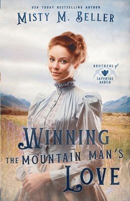Misty M Beller - Winning the Mountain Man's Love, Häftad