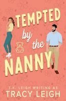 Tracy Leigh, T K Leigh - Tempted by the Nanny, Häftad