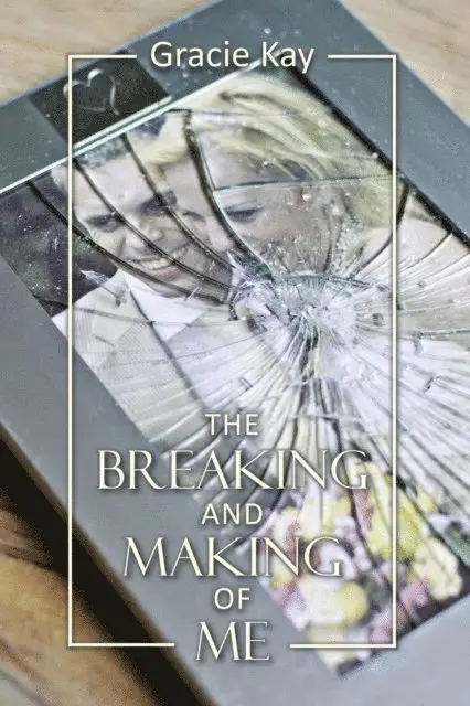 Gracie Kay - Breaking and Making of Me, E-bok. Tillgänglighet: Lägg i varukorg