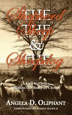 Angela D Oliphant - Shepherd, The Sheep and The Sheepdog, Häftad. Tillgänglighet: Lägg i varukorg