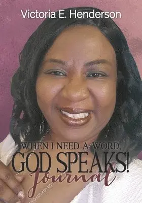 Victoria E Henderson - When I Need A Word, God Speaks! Journal, Häftad. Tillgänglighet: Lägg i varukorg