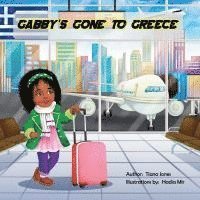 Tiana Jones - Gabby's Gone to Greece, Häftad