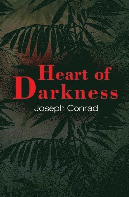 Joseph Conrad - Heart of Darkness (Reader's Library Classics), Häftad
