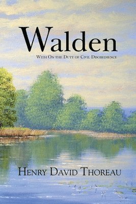 Henry David Thoreau - Walden with On the Duty of Civil Disobedience (Reader's Library Classics), Häftad