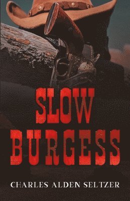 Slow Burgess