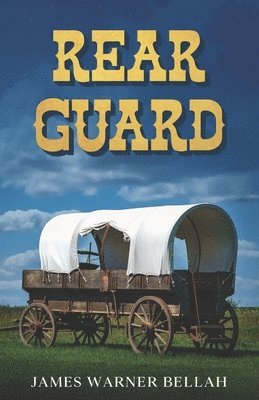James Warner Bellah - Rear Guard, Häftad