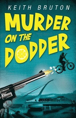 Keith Bruton - Murder on the Dodder, Häftad
