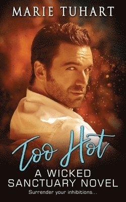 Marie Tuhart - Too Hot, Häftad