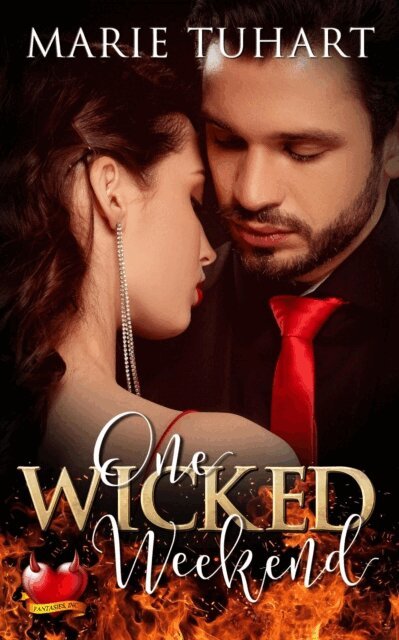 Marie Tuhart - One Wicked Weekend, E-bok