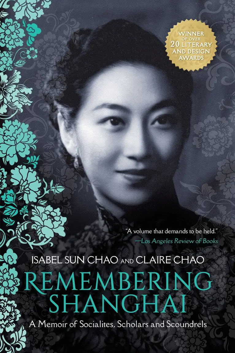 Isabel Sun Chao, Claire Chao - Remembering Shanghai, Inbunden. Tillgänglighet: Tillfälligt slut