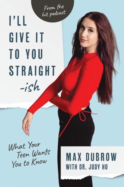 Judy Ho, Max Dubrow - I'll Give It to You Straightish, E-bok