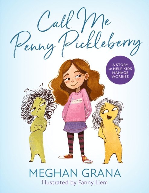 Meghan Grana - Call Me Penny Pickleberry, E-bok