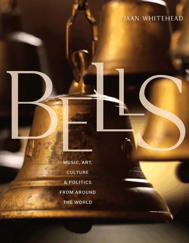 Jaan Whitehead - Song of the Bells, Inbunden