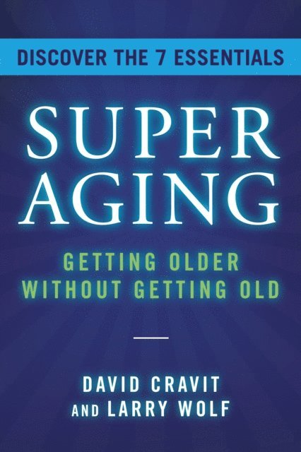 Larry Wolf, David Cravit - SuperAging, E-bok. Tillgänglighet: Lägg i varukorg