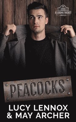 Lucy Lennox, May Archer - Peacocks, Häftad. Tillgänglighet: Lägg i varukorg