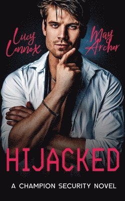 Lucy Lennox, May Archer - Hijacked, Häftad. Tillgänglighet: Lägg i varukorg