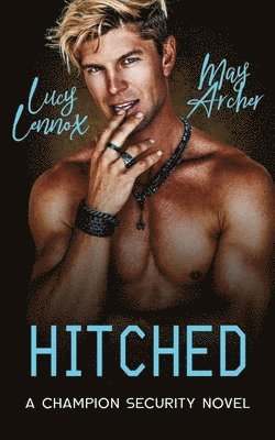 Lucy Lennox, May Archer - Hitched, Häftad. Tillgänglighet: Lägg i varukorg