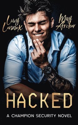 Lucy Lennox, May Archer - Hacked, Häftad. Tillgänglighet: Lägg i varukorg