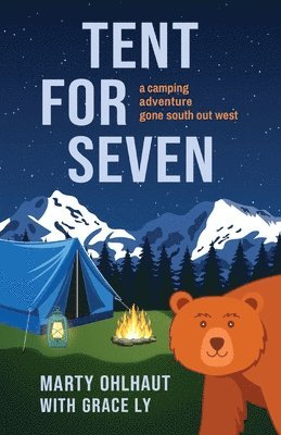 Marty Ohlhaut, Grace Ly - Tent for Seven, Häftad