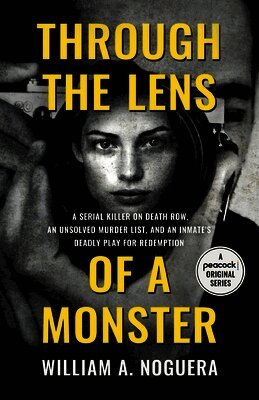 William A Noguera - Through the Lens of a Monster, Häftad