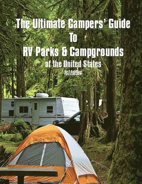 Pearline Jaikumar - Ultimate Camper's Guide to RV Parks & Campgrounds in the USA, E-bok