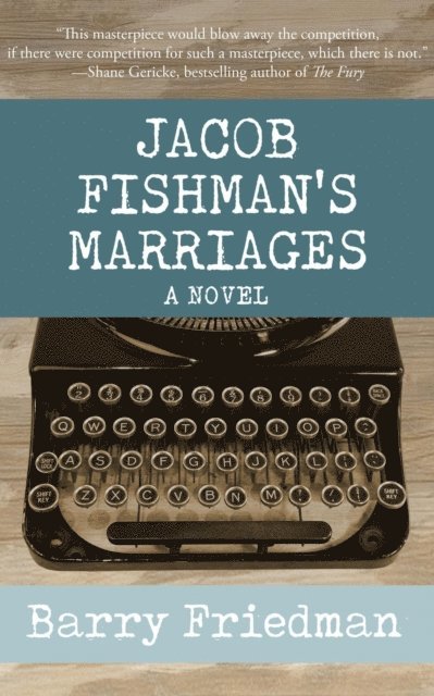 Barry Friedman - Jacob Fishman's Marriages, E-bok
