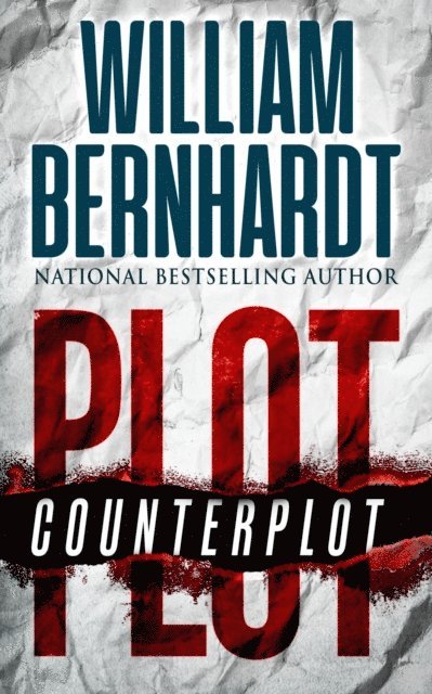 WILLIAM BERNHARDT - Plot/Counterplot, E-bok