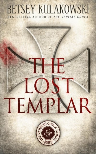 Betsey Kulakowski - Lost Templar, E-bok