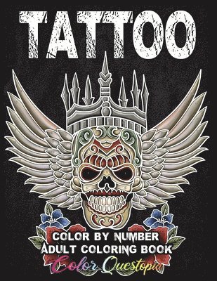 Color Questopia - Tattoo Adult Color by Number Coloring Book, Häftad. Tillgänglighet: Lägg i varukorg