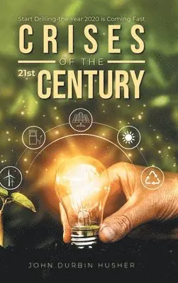 John Durbin Husher - Crises of the 21st Century, Inbunden. Tillgänglighet: Lägg i varukorg