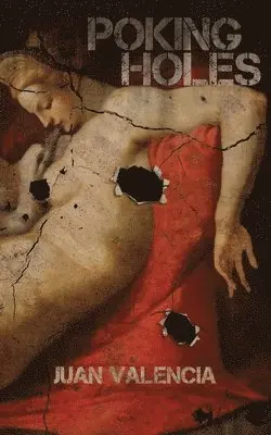 Juan Valencia - Poking Holes, Häftad. Tillgänglighet: Lägg i varukorg