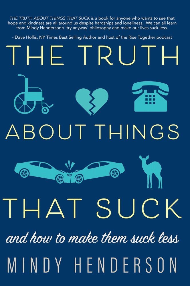 Mindy Henderson - Truth About Things that Suck, Häftad