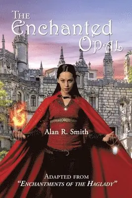 Alan R Smith - Enchanted Opal, Häftad. Tillgänglighet: Lägg i varukorg