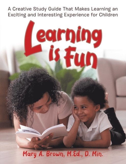 Mary Brown - Learning Is Fun, E-bok