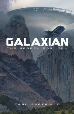 Carl Sheffield - Galaxian - The Search for Icol, Häftad. Tillgänglighet: Lägg i varukorg