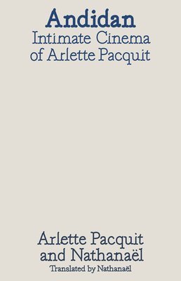 Andidan: Intimate Cinemas of Arlette Pacquit, Häftad