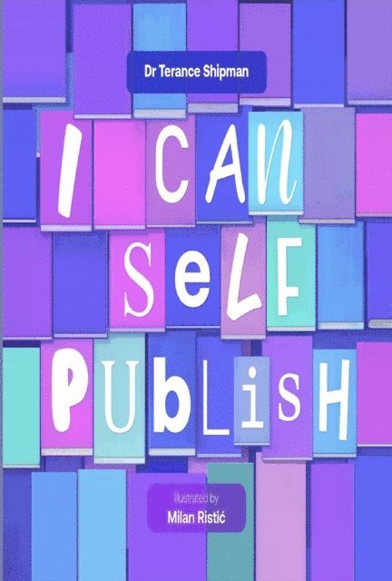 Terance Shipman - I Can Self Publish, E-bok. Tillgänglighet: Lägg i varukorg