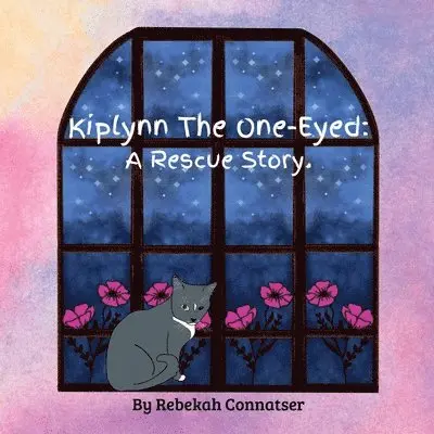 Rebekah Connatser - Kiplynn The One-Eyed, Häftad. Tillgänglighet: Lägg i varukorg