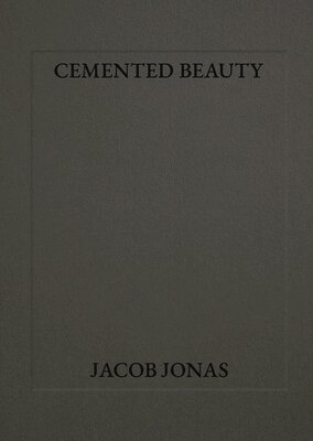 Cemented Beauty