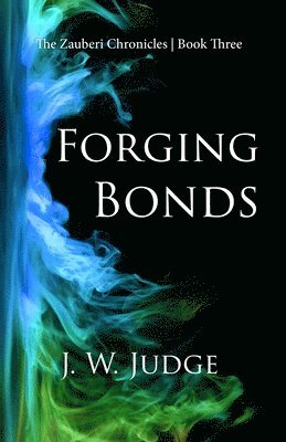 J W Judge - Forging Bonds, Häftad