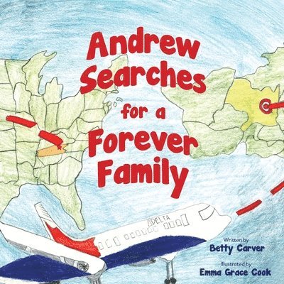 Betty Carver - Andrew Searches for a Forever Family, Häftad. Tillgänglighet: Lägg i varukorg