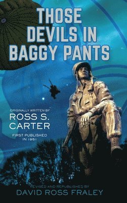 David Ross Fraley - Those Devils in Baggy Pants, Inbunden