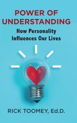 Ed D Rick Toomey - Power of Understanding, Inbunden