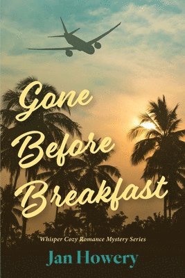 Jan Howery - Gone Before Breakfast, Häftad